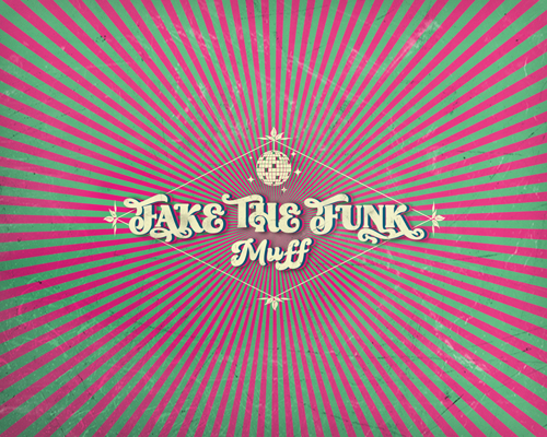 Muff FAKE THE FUNK